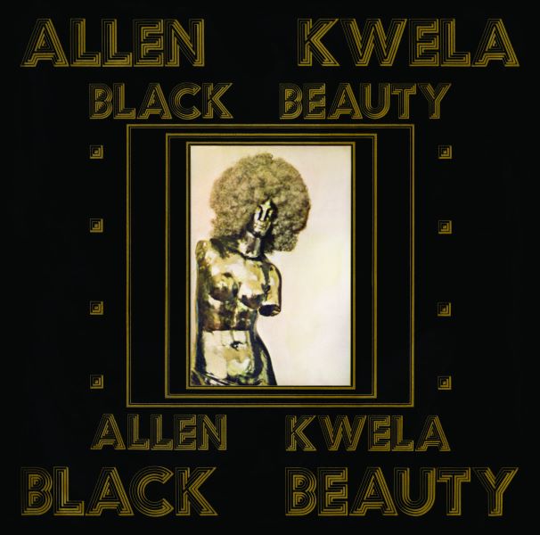 ALLEN KWELA / BLACK BEAUTY