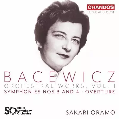 SAKARI ORAMO / サカリ・オラモ / BACEWICZ:ORCHESTRAL WORKS VOL.1