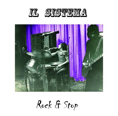 IL SISTEMA / ROCK & STOP