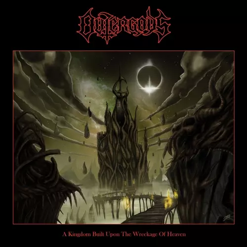 OUTERGODS / A KINGDOM BUILT UPON THE WRECKAGE OF HEAVEN