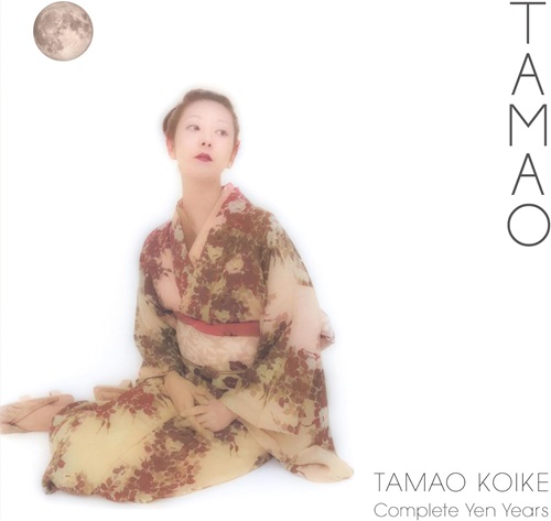 TAMAO KOIKE / 小池玉緒 / TAMAO - Complete Yen Years(Blu-specCD2)