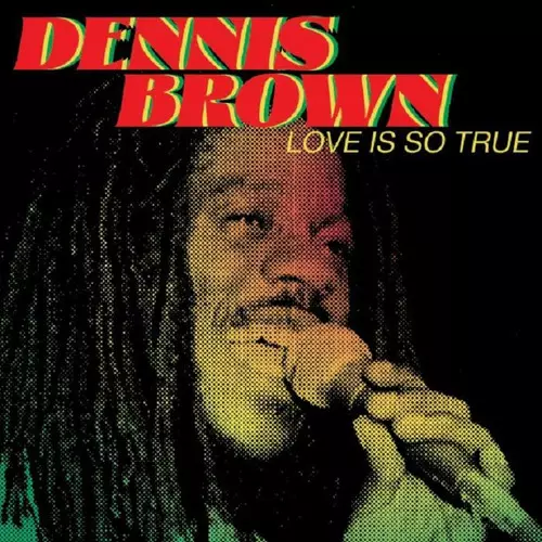 LOVE IS SO TRUE/DENNIS BROWN/デニス・ブラウン/DENNIS BROWNの95年作