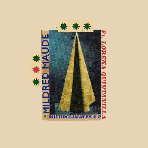 MILDRED MAUDE feat. LORENA QUINTANILLA / MICROCLIMATES EP (12"ECO VINYL)