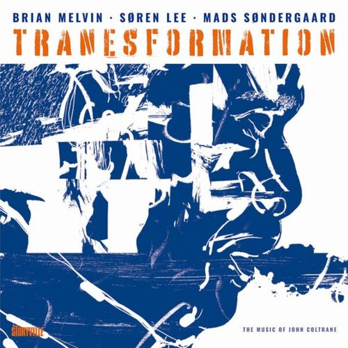 BRIAN MELVIN / ブライアン・メルヴィン / Tranesformation: The Music Of John Coltrane