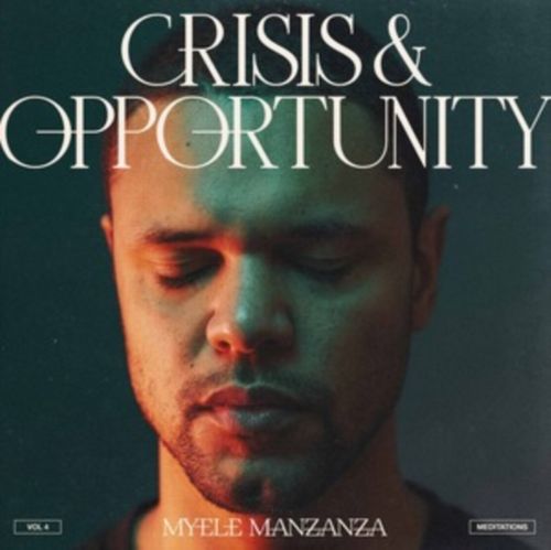MYELE MANZANZA / マイエレ・マンザンザ / Crisis & Opportunity Vol.4: Meditations(LP)