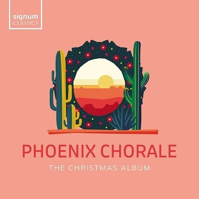 PHOENIX CHORALE / フェニックス・コーラル / THE CHRISTMAS ALBUM