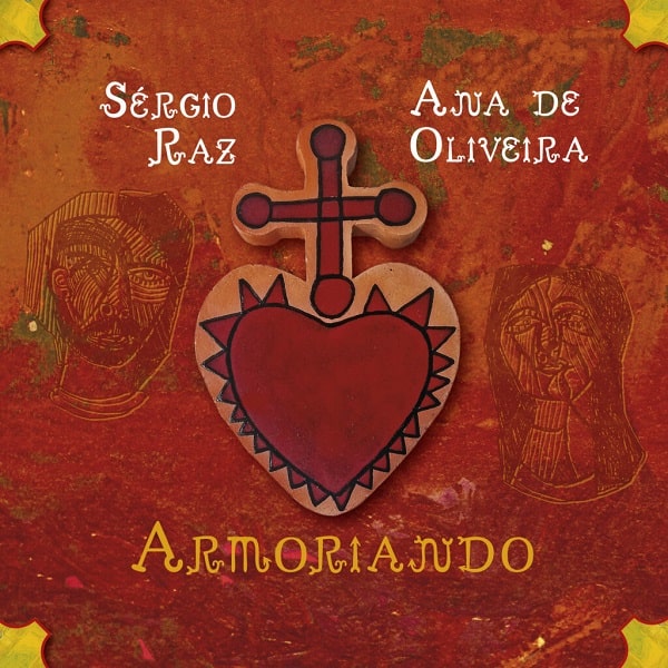 ANA DE OLIVEIRA & SERGIO FERRAZ / アナ・ヂ・オリヴェイラ & セルジオ・フェハス / ARMORIANDO