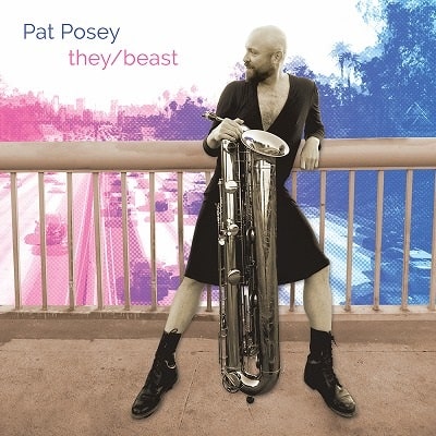 PAT POSEY / パット・ポージー / THEY BEAST - TUBAX WORKS