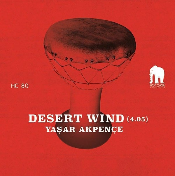 YASAR AKPENCE / ヤシャール・アクペンチェ / DESERT WIND (ONE SIDED RED VINYL)
