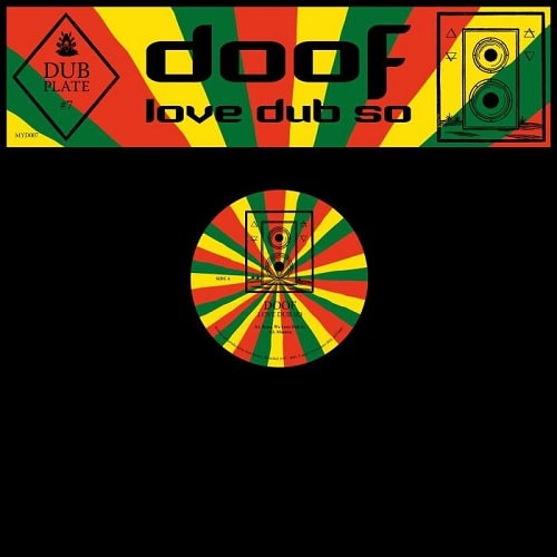 DOOF / DUBPLATE #7: LOVE DUB SO