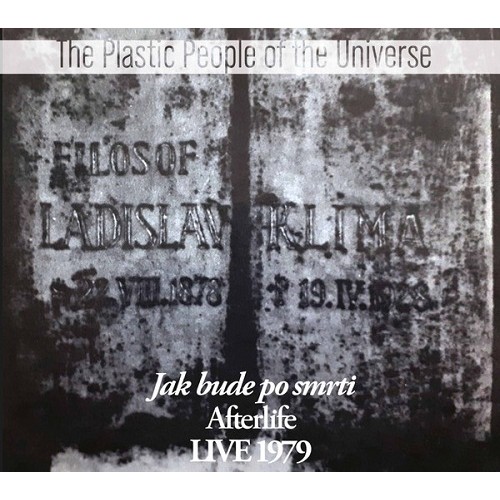 THE PLASTIC PEOPLE OF THE UNIVERSE / プラスティック・ピープル・オブ・ザ・ユニバース / AFTER LIFE : LIVE 1979