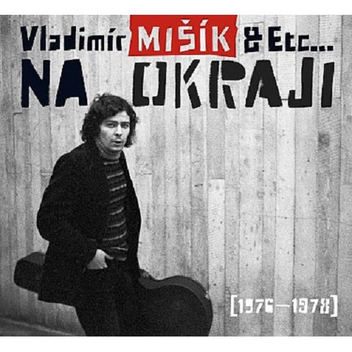 VLADIMIR MISIK / NA OKRAJI 1976-1978