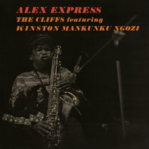 CLIFFS, THE FEATURING MANKUNKU NGOZI / Alex Express (LP)