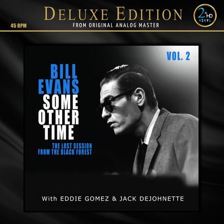 BILL EVANS / ビル・エヴァンス / Some Other Time : The Lost Session From The Black Forest VOL.2 (2LP/45RPM)