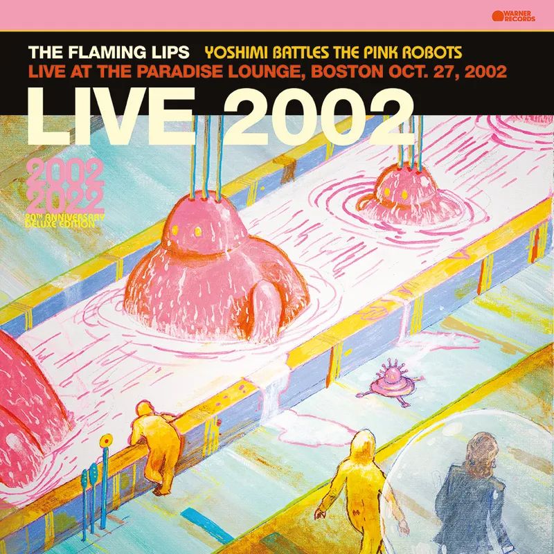 FLAMING LIPS / フレーミング・リップス / YOSHIMI BATTLES PINK ROBOTS: LIVE AT THE PARADISE LOUNGE, BOSTON OCT. 27, 2002 [LP] (PINK VINYL, LIMITED, INDIE-EXCLUSIVE)