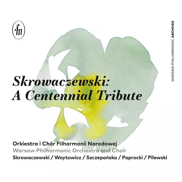 STANISLAW SKROWACZEWSKI / スタニスワフ・スクロヴァチェフスキ / A CENTENNIAL TRIBUTE