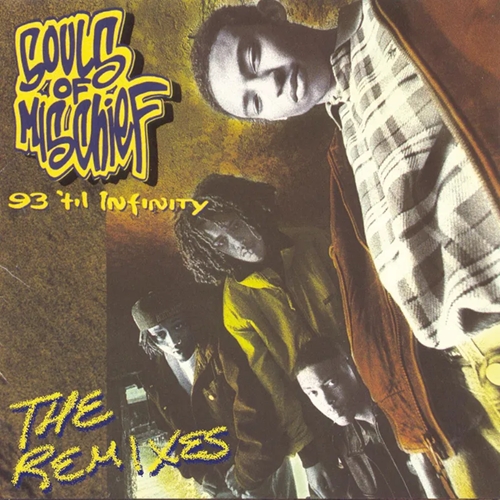 SOULS OF MISCHIEF / ソウルズ・オブ・ミスチーフ / 93 'TIL INFINITY (THE REMIXES) "2LP" (FIRST TIME ON VINYL, LIMITED, INDIE-EXCLUSIVE)