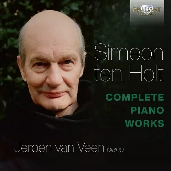 SIMEON TEN HOLT:COMPLETE PIANO WORKS/JEROEN VAN VEEN/イェローン