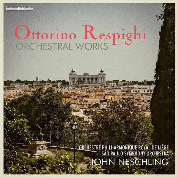 JOHN NESCHLING / ジョン・ネシュリング / RESPIGHI:ORCHESTRAL WORKS(7SACD)