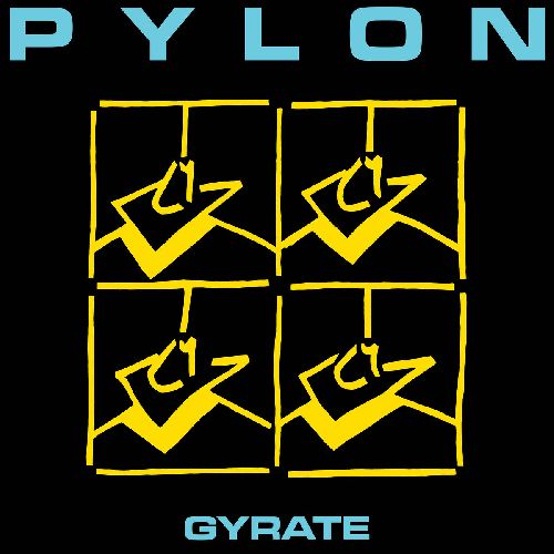 PYLON / パイロン / GYRATE (COLORED VINYL)