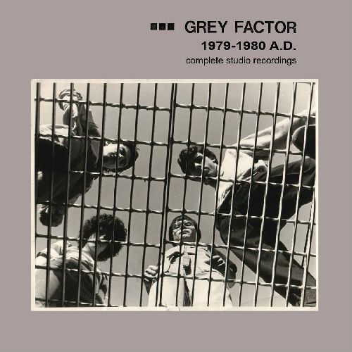 GREY FACTOR / 1979-1980 A.D. (COMPLETE STUDIO RECORDINGS)