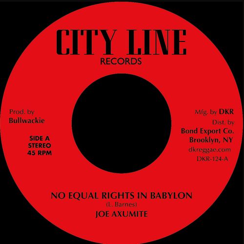 JOE AXUMITE / NO EQUAL RIGHTS IN BABYLON