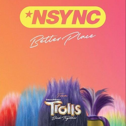 NSYNC / イン・シンク / BETTER PLACE (FROM TROLLS BAND TOGETHER) (7")