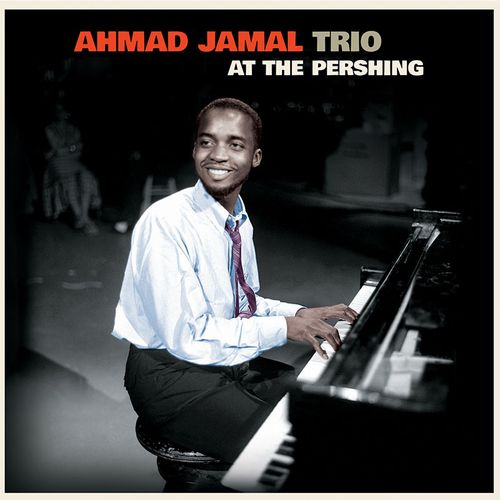 AHMAD JAMAL / アーマッド・ジャマル / At The Pershing + 4 Bonus Tracks(LP)