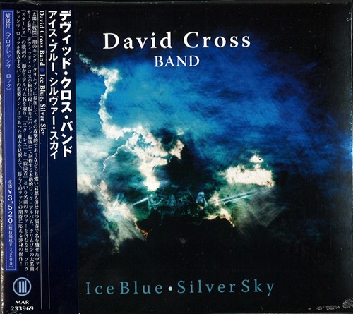 DAVID CROSS BAND / デヴィッド・クロス・バンド / ICE BLUE, SILVER SKY / アイス・ブルー、シルヴァー・スカイ