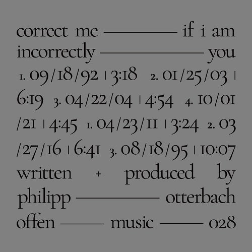 PHILIPP OTTERBACH / フィリップ・オッターバッハ / CORRECT ME IF I AM INCORRECTLY YOU