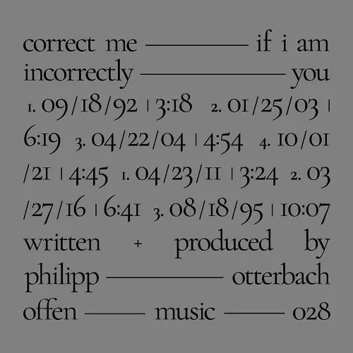 PHILIPP OTTERBACH / フィリップ・オッターバッハ / CORRECT ME IF I AM INCORRECTLY YOU