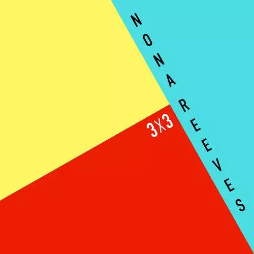 NONA REEVES / ノーナ・リーヴス / 3X3