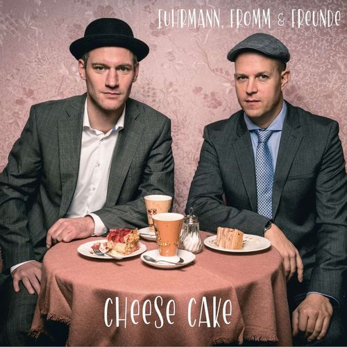 FROMM,FUHRMANN & FREUNDE / Cheese Cake