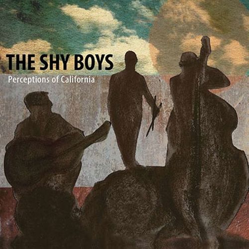 THE SHY BOYS / Perceptions Of California