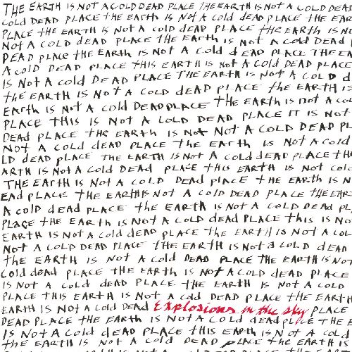 EXPLOSIONS IN THE SKY / THE EARTH IS NOT A COLD DEAD PLACE (2LP COLORED VINYL / ANNIVERSARY EDITION)