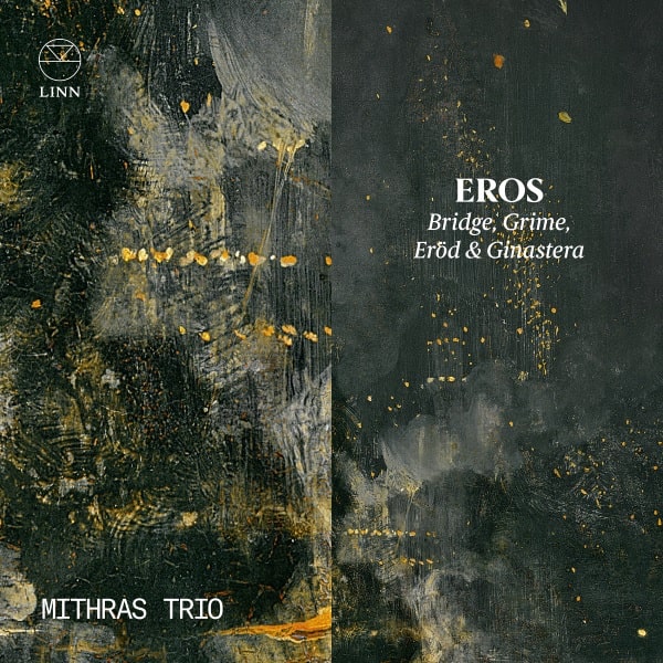 MITHRAS TRIO / ミスラス三重奏団 / EROS - BRIDGE/GRIME/EROD/GINASTERA