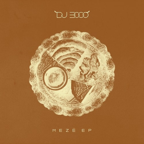 DJ 3000 / MEZE EP