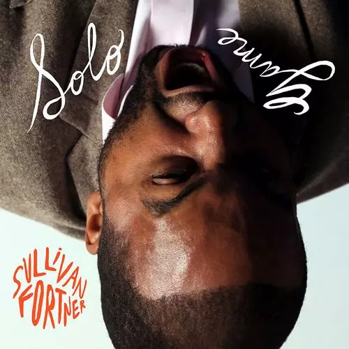 SULLIVAN FORTNER / サリヴァン・フォートナー / Solo Game