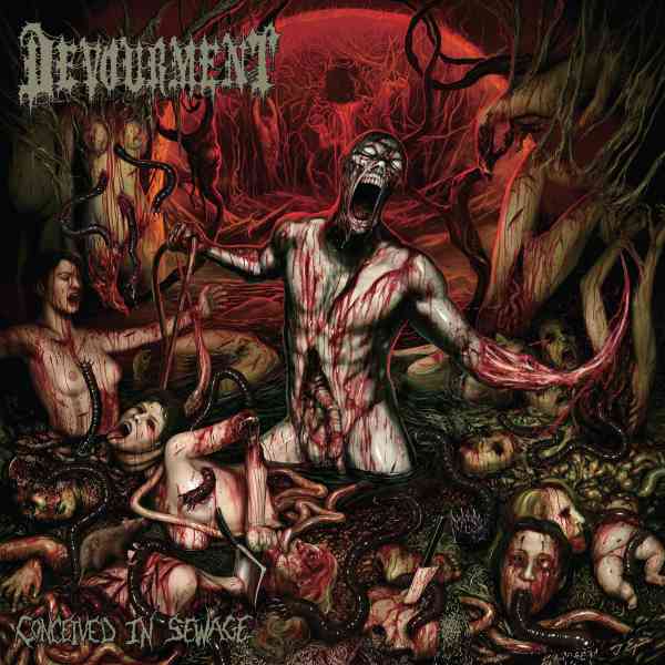 DEVOURMENT / デヴォアメント / CONCEIVED IN SEWAGE