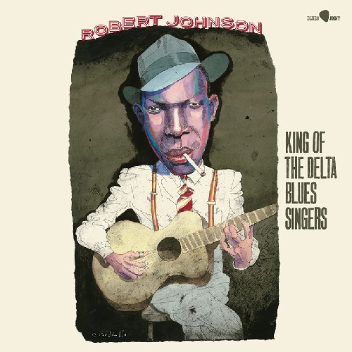 ROBERT JOHNSON / ロバート・ジョンソン / KING OF THE DELTA BLUES SINGERS + 3 BONUS TRACKS (LP)