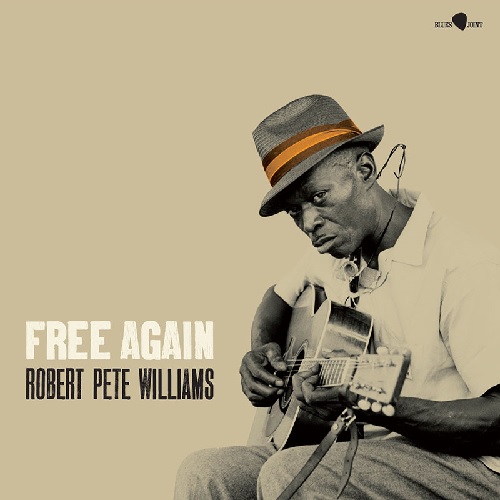 ROBERT PETE WILLIAMS / ロバート・ピート・ウィリアムス / FREE AGAIN + 1 BONUS TRACK (LP)