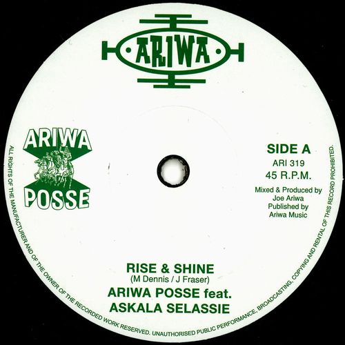 ARIWA POSSE FEAT. ASKALA SELASSIE / RISE & SHINE