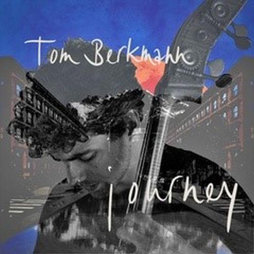 TOM BERKMANN / Journey