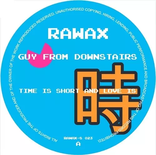 GUY FROM DOWNSTAIRS / TIME IS SHORT AND LOVE IS