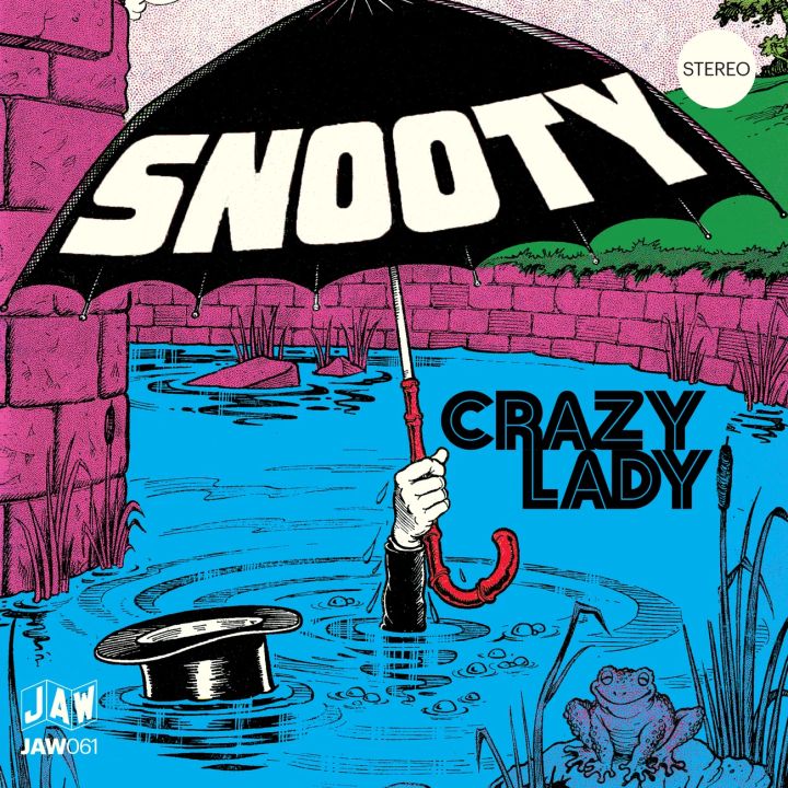 SNOOTY / UNKNOWN / CRAZY LADY / OH MY LADY (OUR LOVE IS JUST ABOUT GONE)