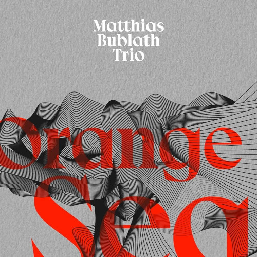 MATTHIAS BUBLATH / マティアス・バブラス / オレンジ・シー