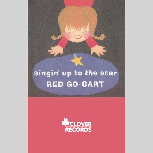 red go-cart / Singin'up To The Star(CASSETTE)