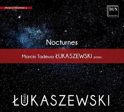 MARCIN TADEUSZ LUKASZEWSKI / マルチン・タデウシュ・ウカシェフスキ / PAWEL LUKASZEWSKI:NOCTURNES