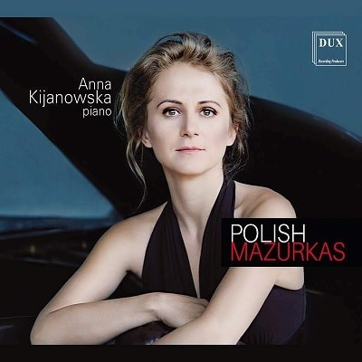 ANNA KIJANOWSKA / アンナ・キヤノフスカ / POLISH MAZURKAS