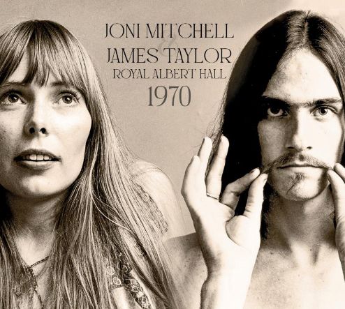 JONI MITCHELL & JAMES TAYLOR / ジョニ・ミッチェル・アンド・ジェームス・テイラー / ROYAL ALBERT HALL 1970